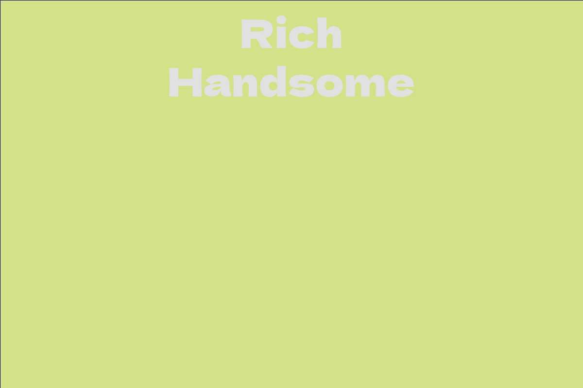 Rich Handsome