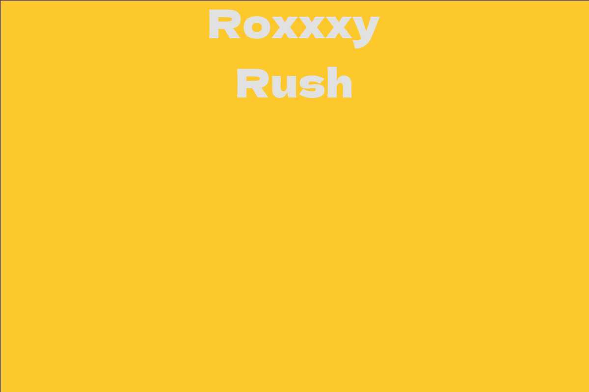 Roxxxy Rush