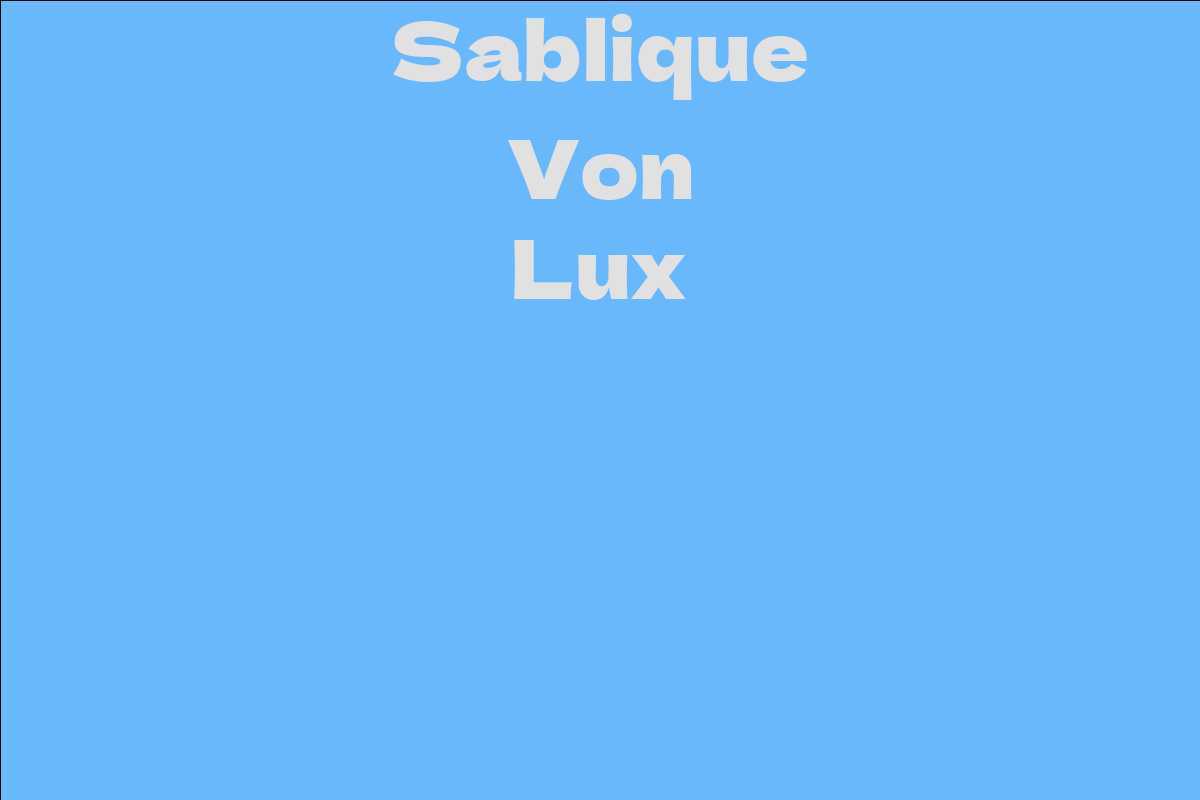Sablique Von Lux