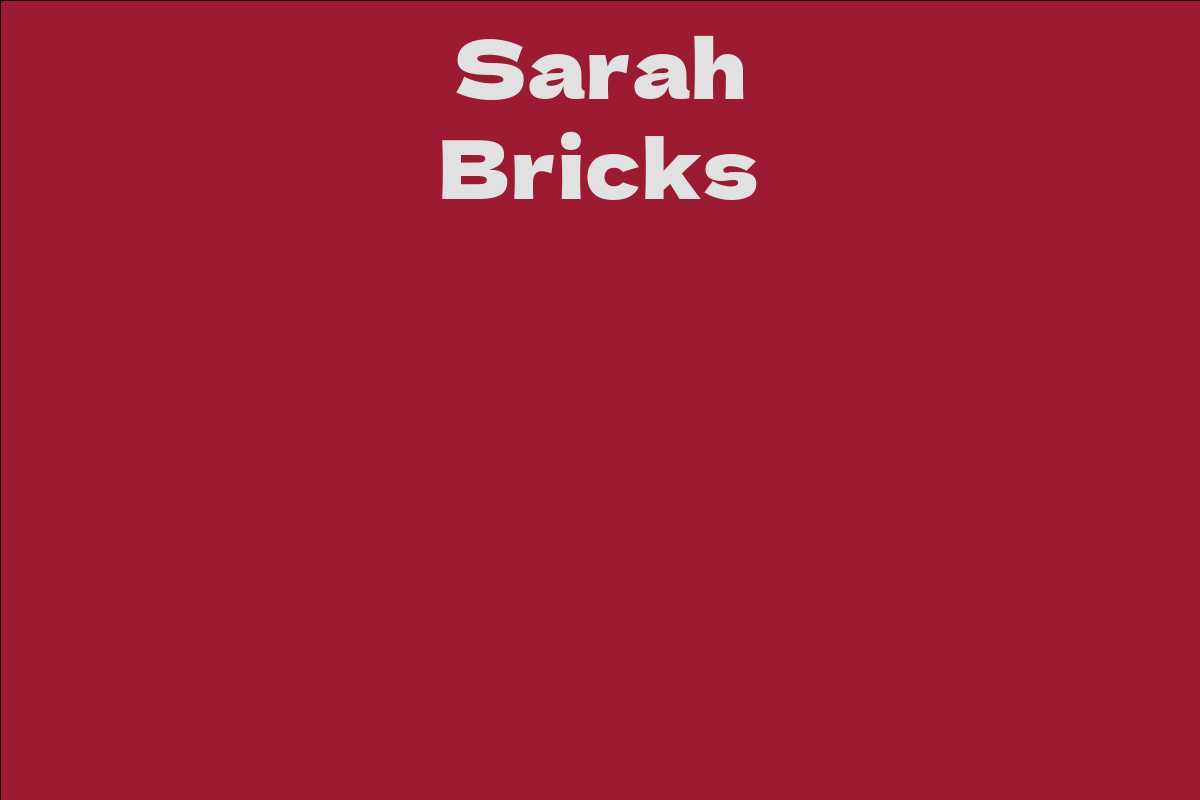 Sarah Bricks