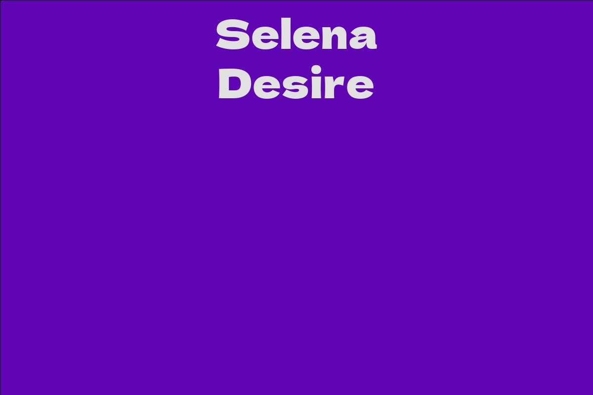 Selena Desire