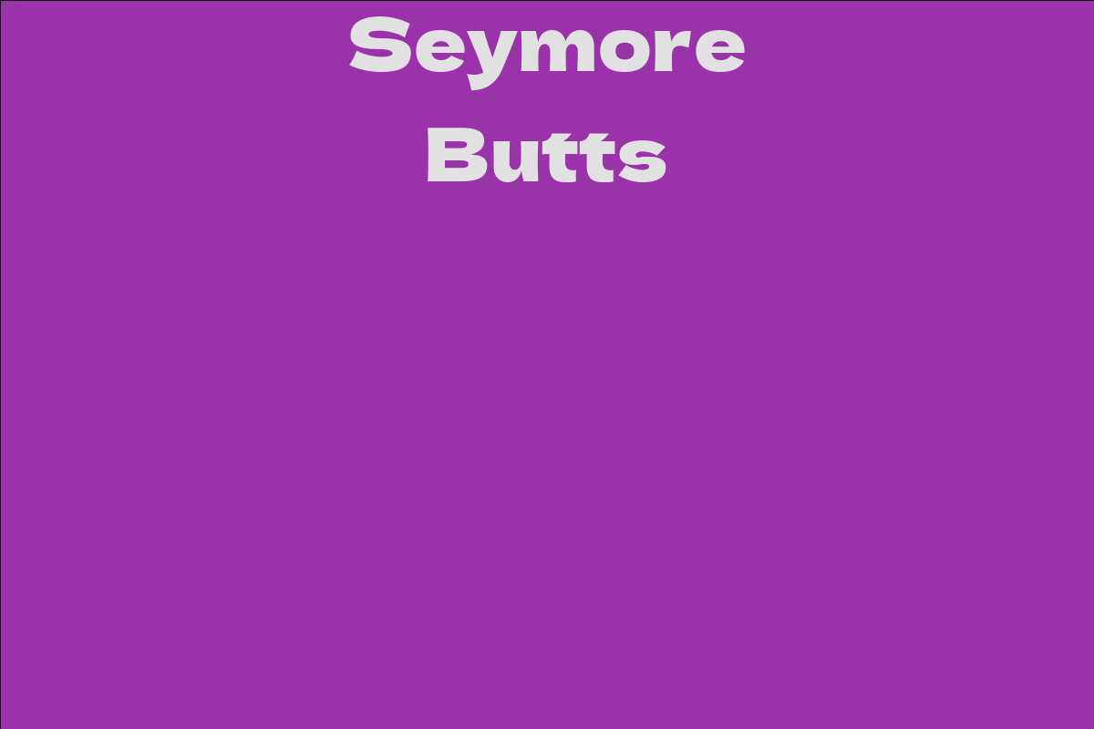 Seymore Butts