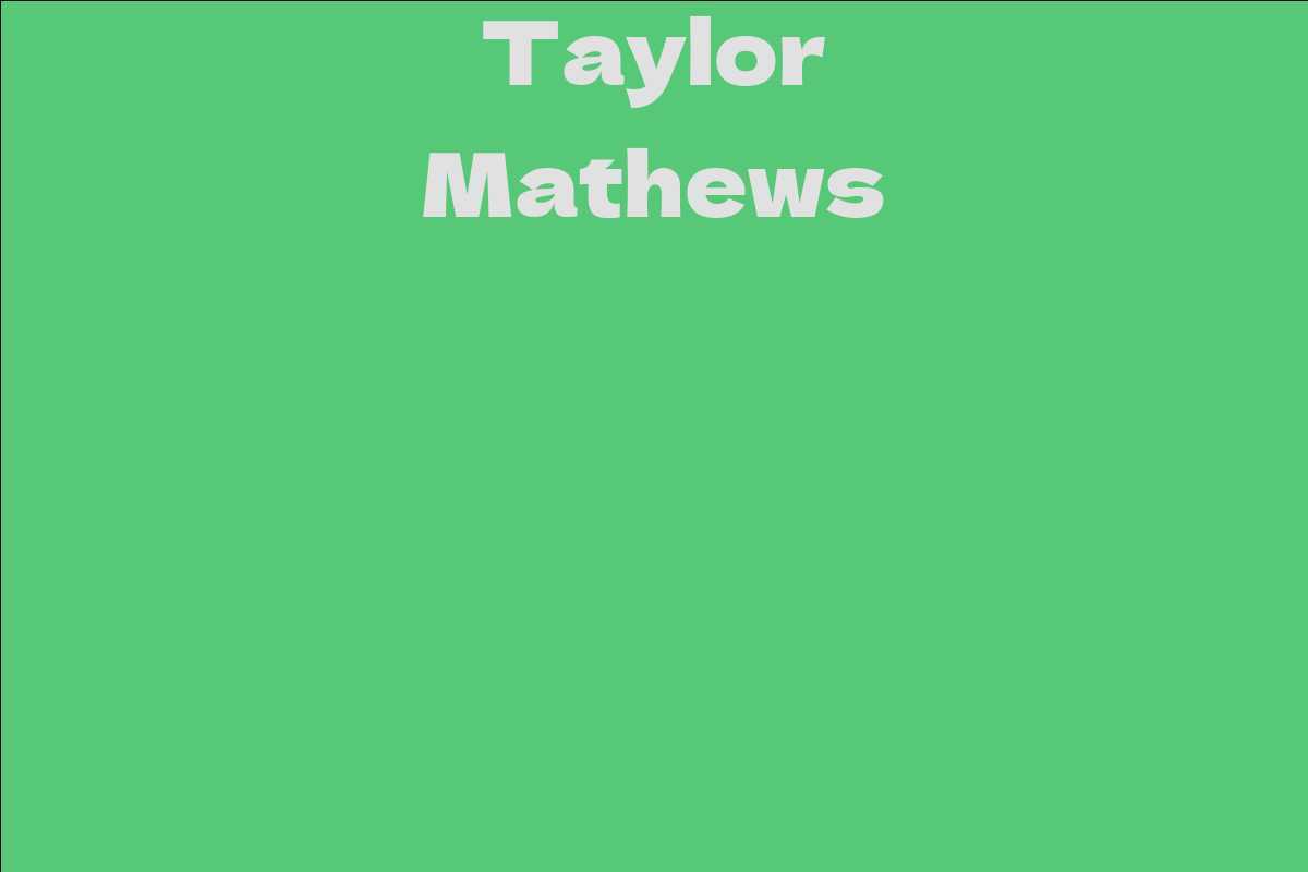 Taylor Mathews