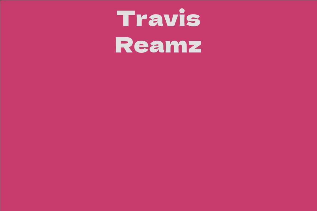 Travis Reamz