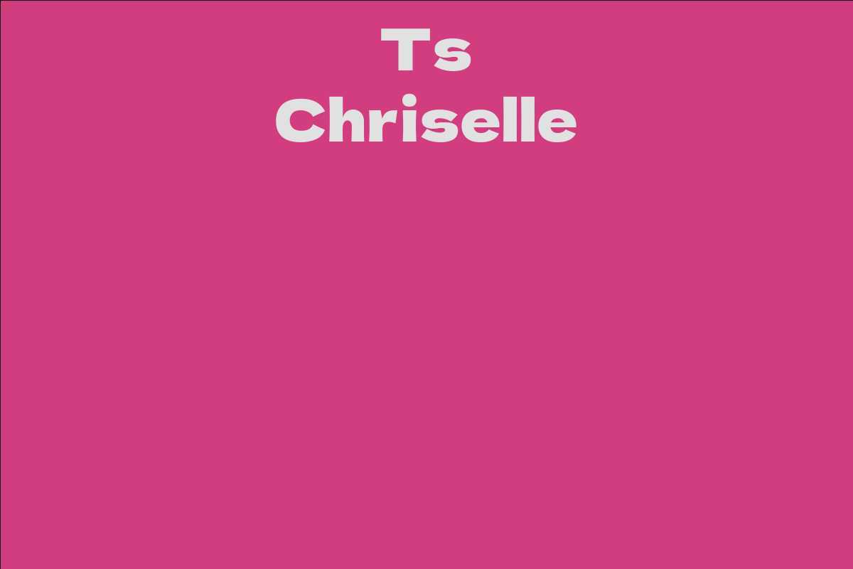 Ts Chriselle