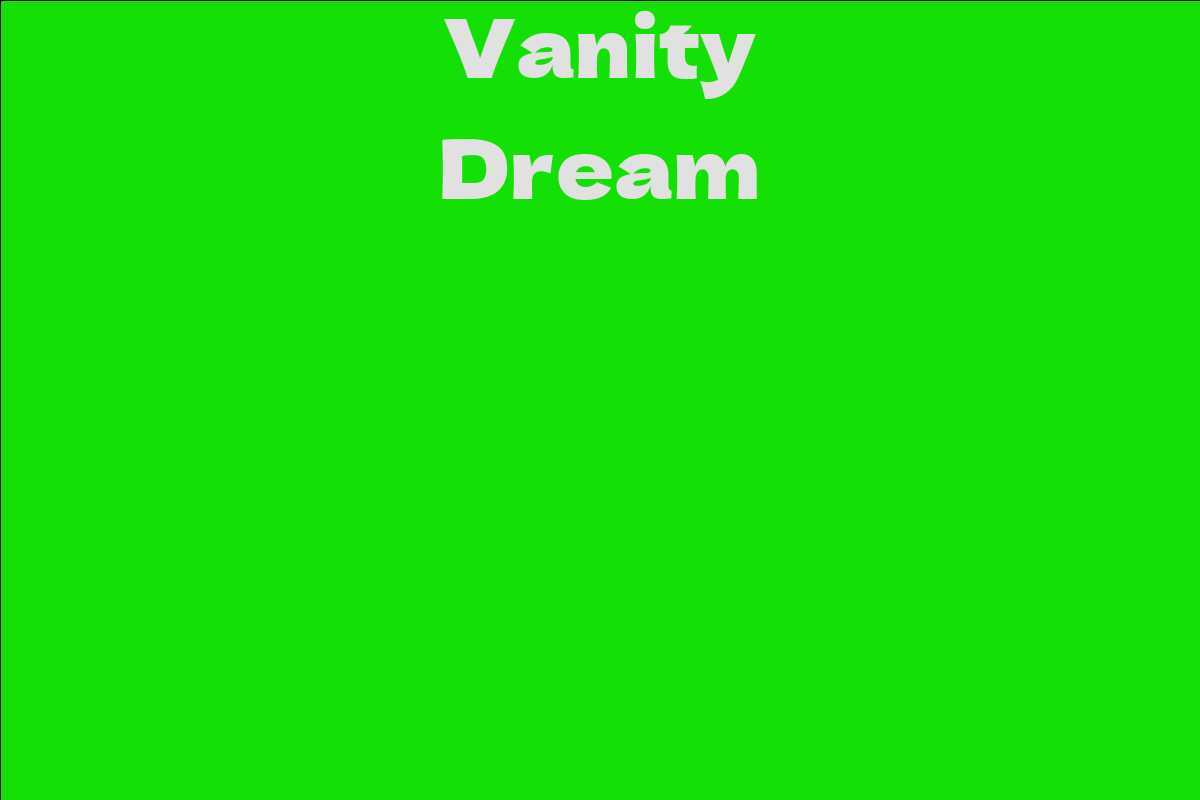 Vanity Dream