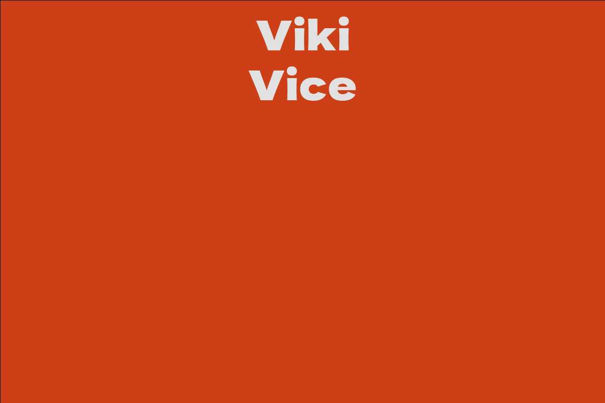 Viki Vice
