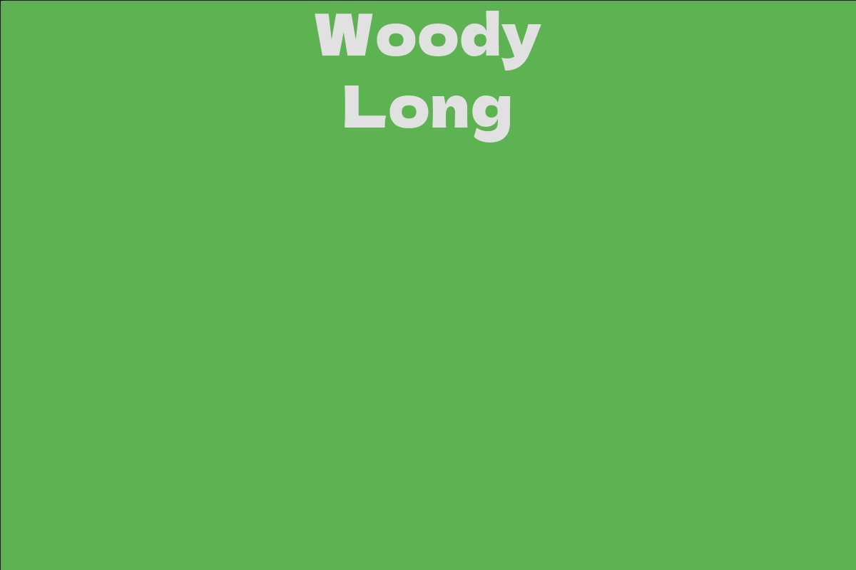 Woody Long