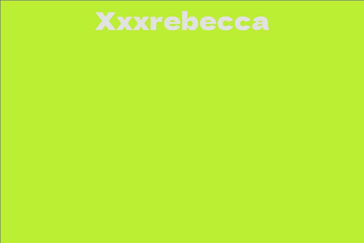 Xxxrebecca