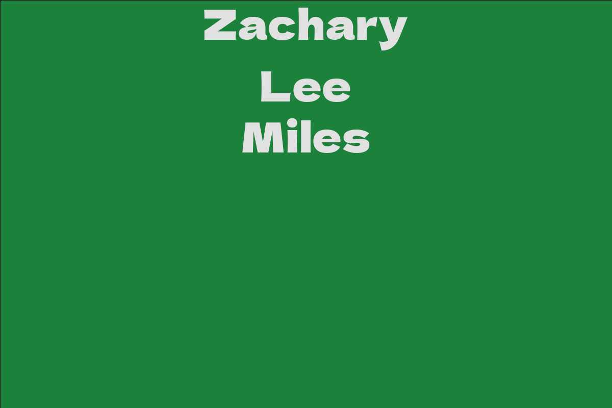 Zachary Lee Miles
