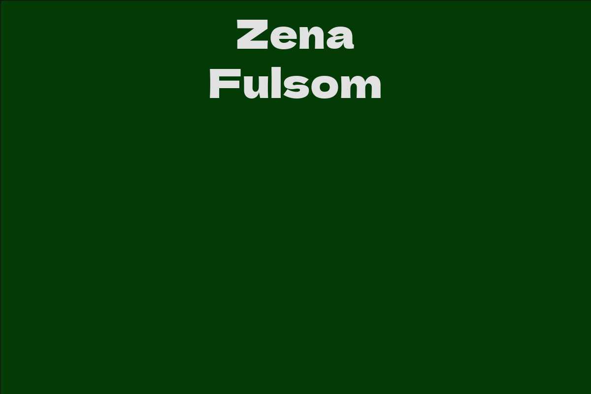 Zena Fulsom