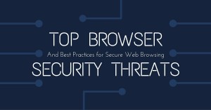 6 easy ways to protect your browser from threats
