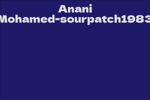 Anani Mohamed-sourpatch1983