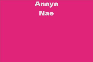 Anaya Nae
