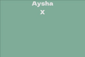 Aysha X