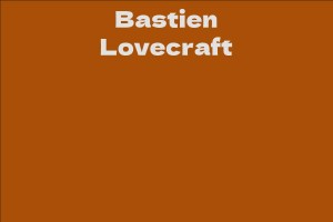 Bastien Lovecraft