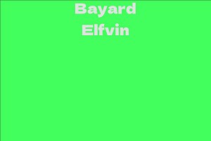 Bayard Elfvin