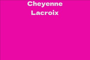 Cheyenne Lacroix