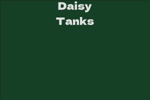 Daisy Tanks