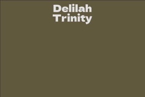 Delilah Trinity