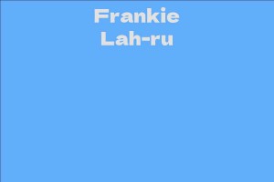 Frankie Lah-ru