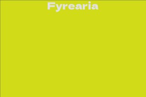 Fyrearia