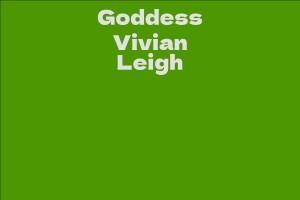 Goddess Vivian Leigh