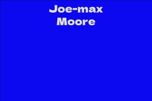 Joe-max Moore