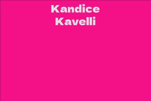 Kandice Kavelli