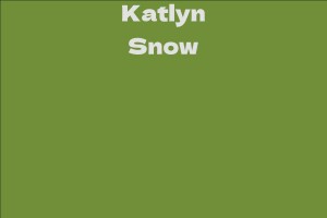 Katlyn Snow