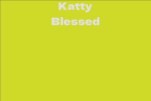 Katty Blessed