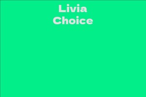 Livia Choice