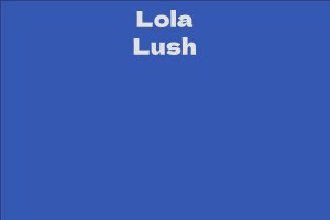 Lola Lush
