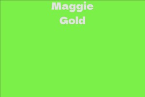 Maggie Gold