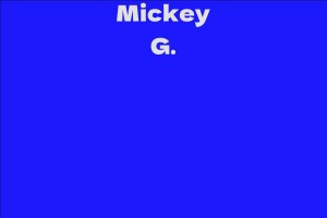 Mickey G.