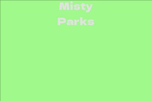 Misty Parks