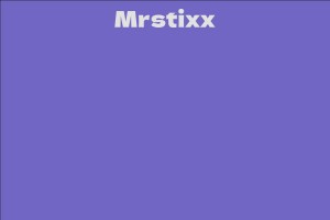 Mrstixx