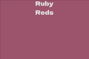 Ruby Reds