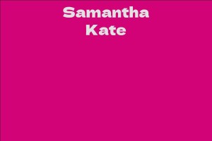 Samantha Kate