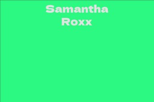Samantha Roxx