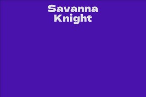 Savanna Knight