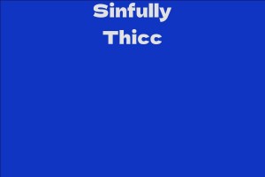 Sinfully Thicc