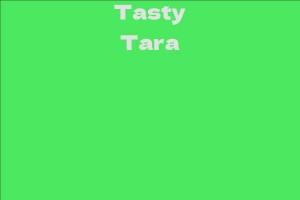 Tasty Tara
