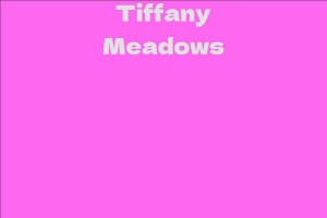 Tiffany Meadows