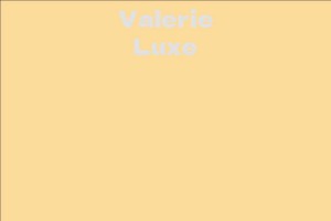 Valerie Luxe